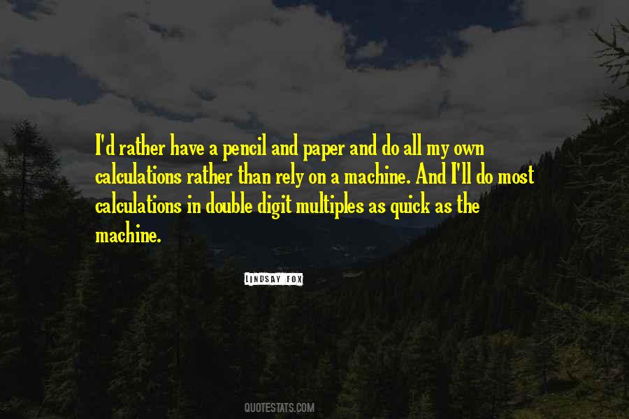 Quotes About Pencil And Paper #435087