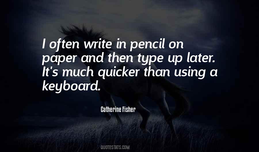 Quotes About Pencil And Paper #622566