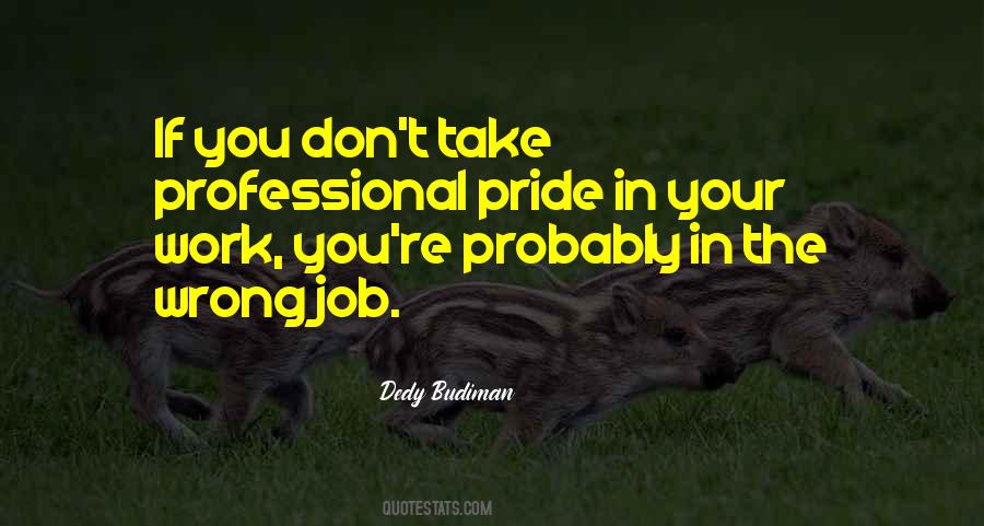 Quotes About Pride In Work #828985