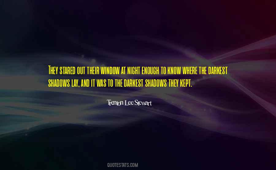 The Darkest Night Quotes #1673251