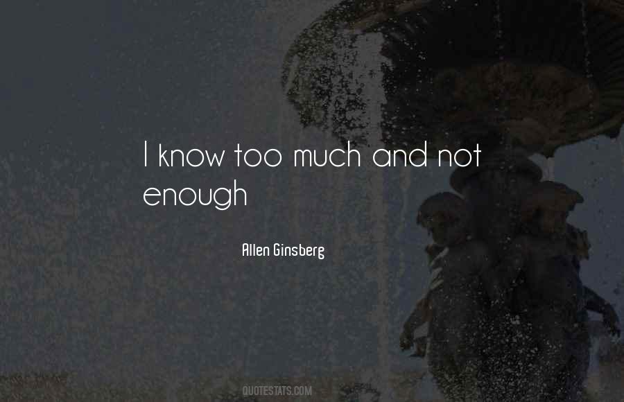 Know Too Much Quotes #1780424