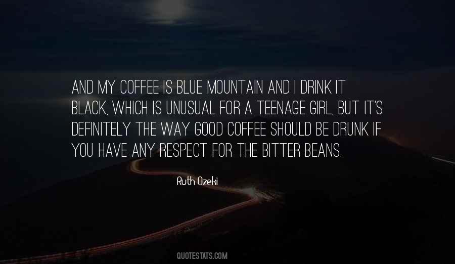 Quotes About Bitter Coffee #730525
