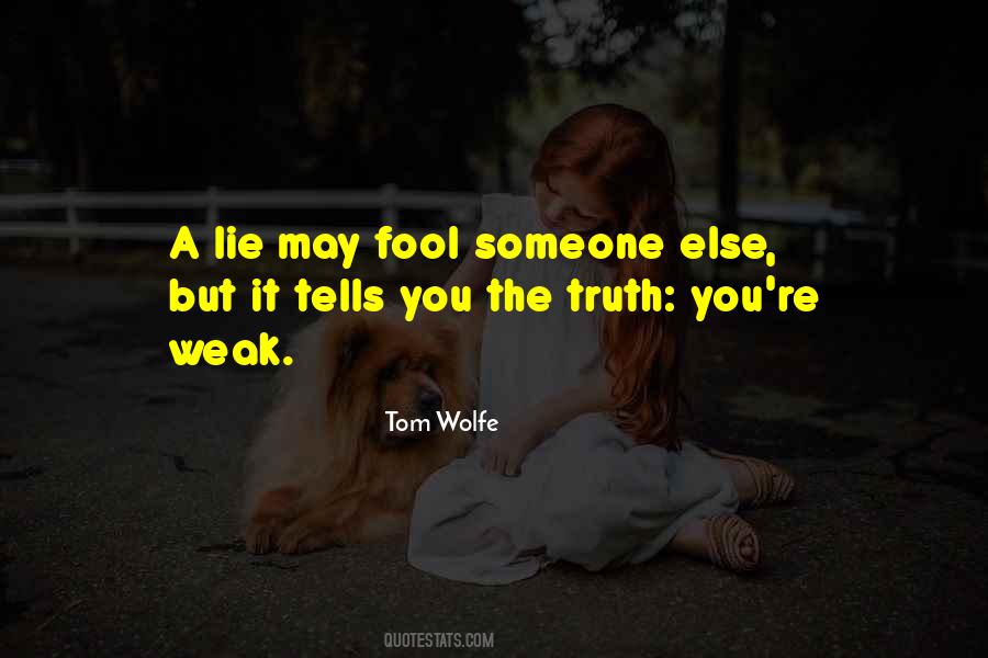 Lie Truth Quotes #13731