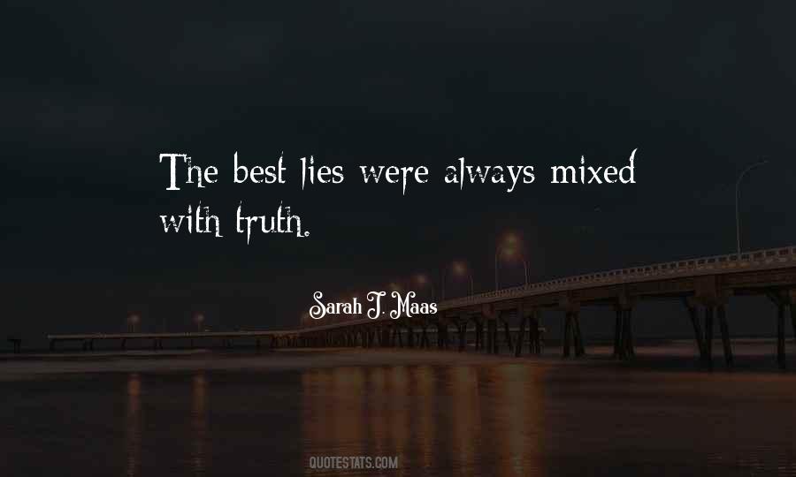 Lie Truth Quotes #16728