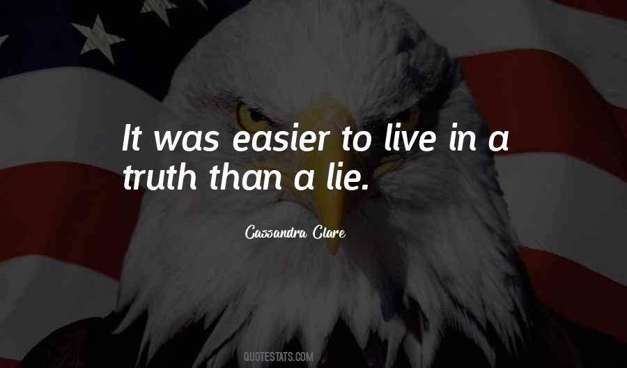 Lie Truth Quotes #45604