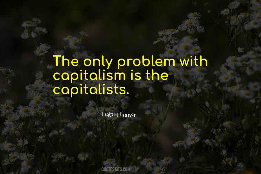 Quotes About Capitalists #747961