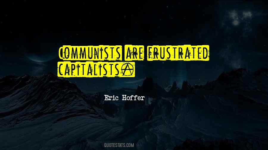 Quotes About Capitalists #975323