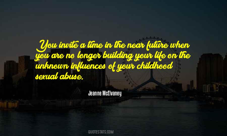 Quotes About Unknown Future #1406236