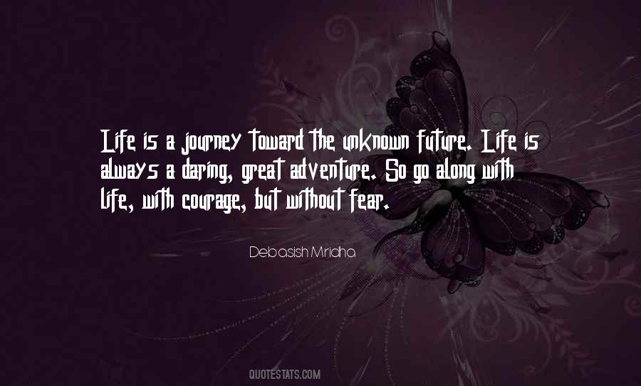 Quotes About Unknown Future #409863