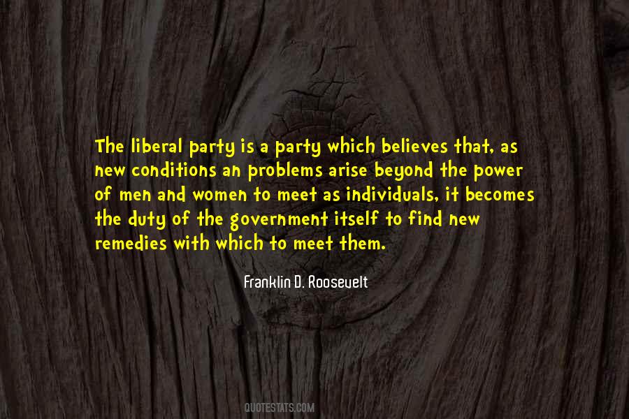 Quotes About Liberal Party #1305515