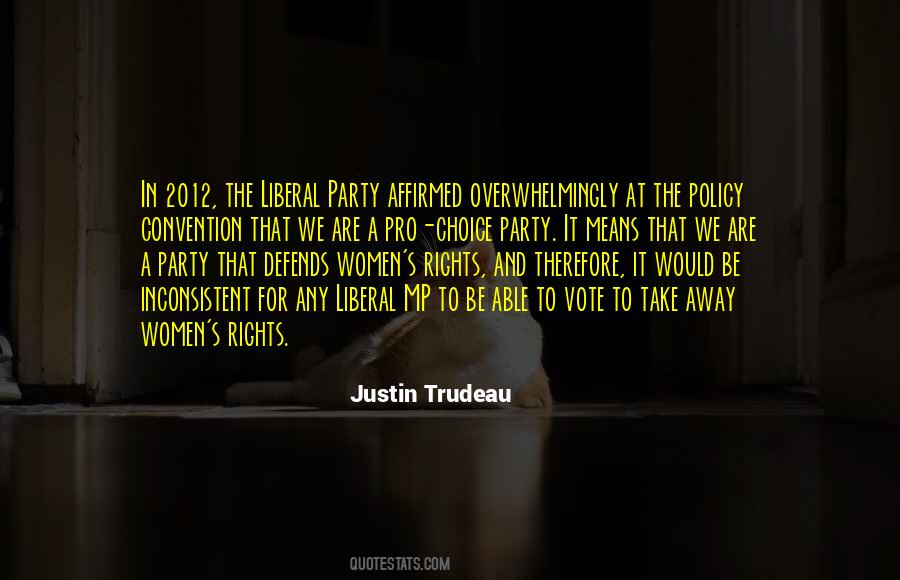 Quotes About Liberal Party #1423119