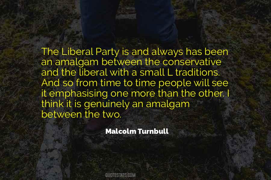 Quotes About Liberal Party #1591357