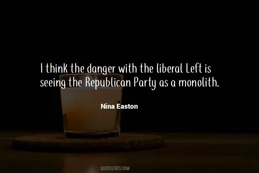 Quotes About Liberal Party #267930