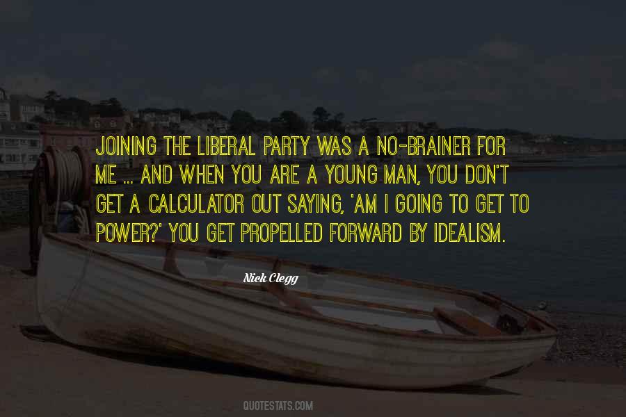 Quotes About Liberal Party #437969