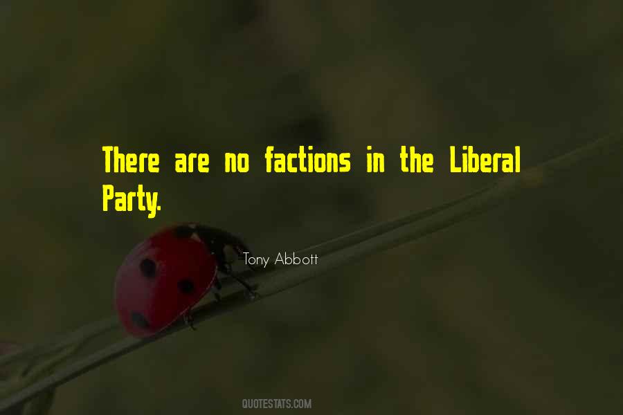 Quotes About Liberal Party #481381