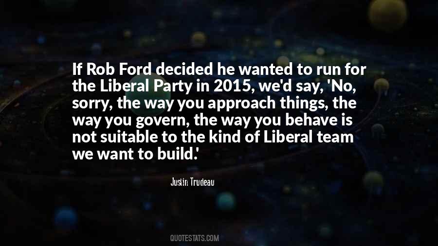 Quotes About Liberal Party #555318