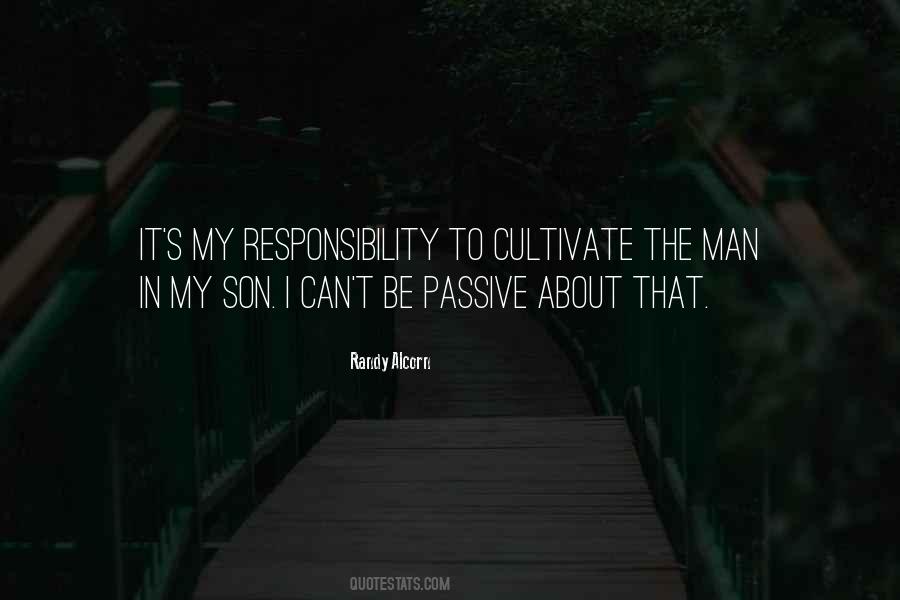 Quotes About Man's Responsibility #1219344