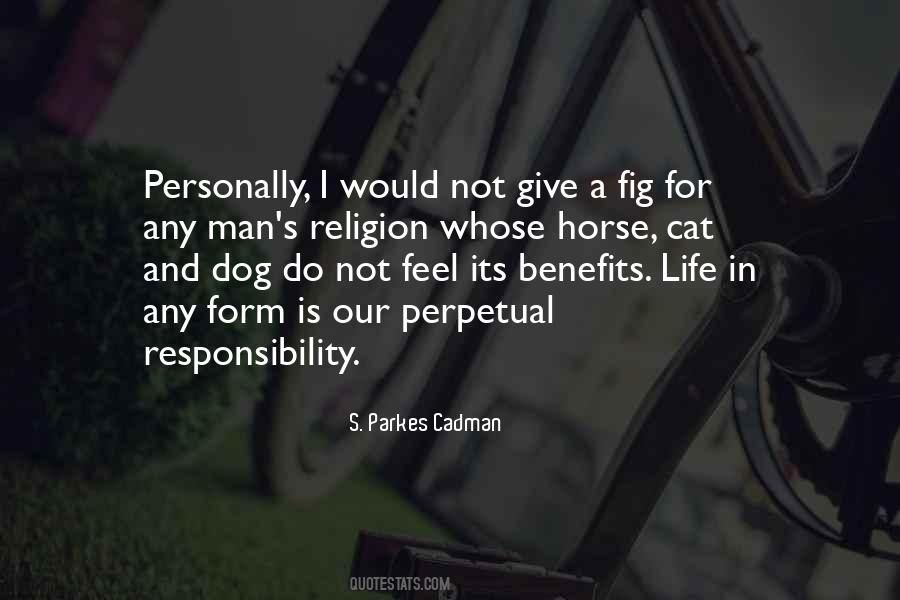 Quotes About Man's Responsibility #1289004