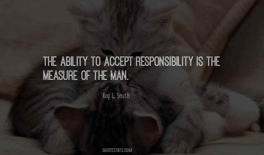 Quotes About Man's Responsibility #168650