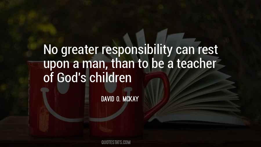 Quotes About Man's Responsibility #219510