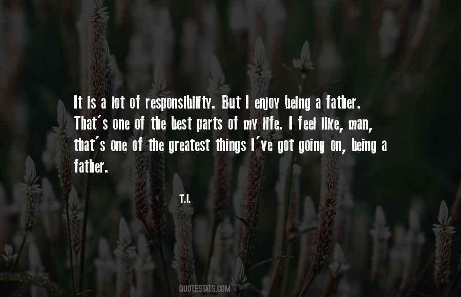 Quotes About Man's Responsibility #997838
