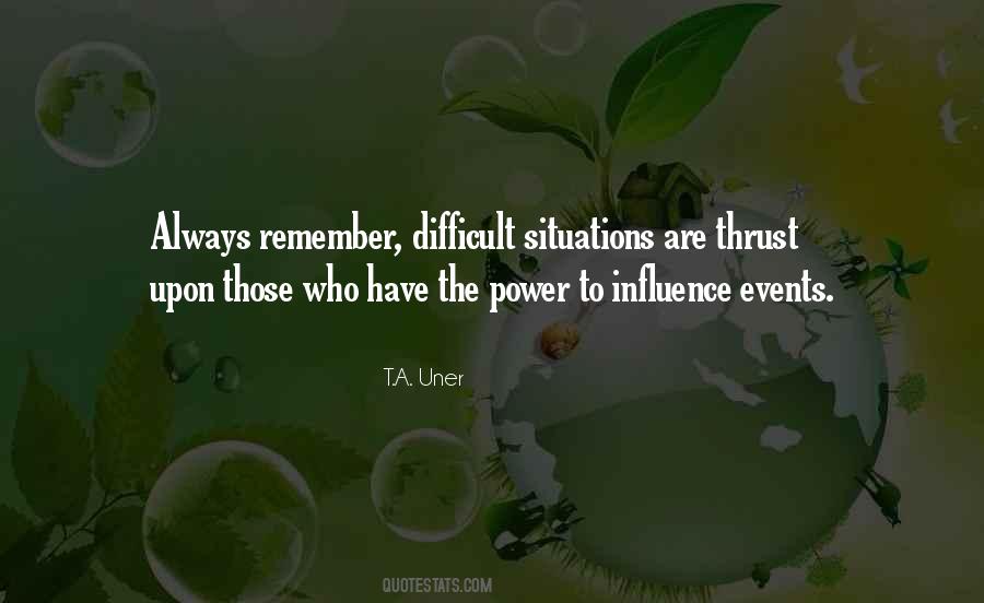 Quotes About Difficult Situations In Life #975688
