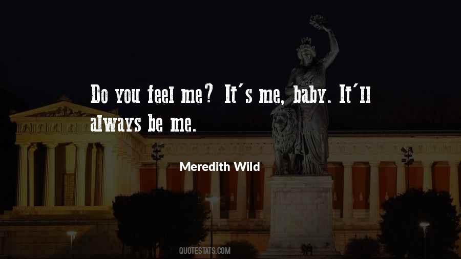 You Feel Me Quotes #1823368