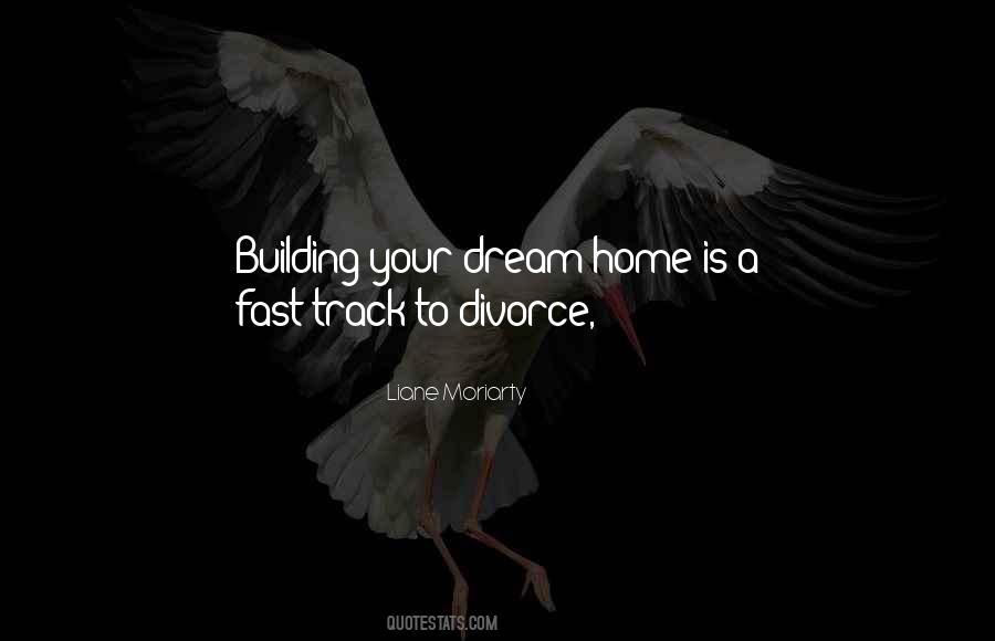 Your Dream Home Quotes #1099772