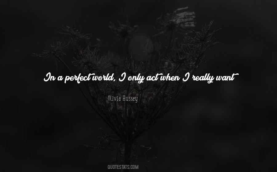 Quotes About Perfect World #1775065