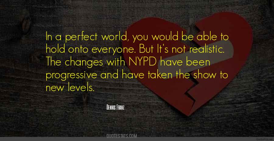 Quotes About Perfect World #178214