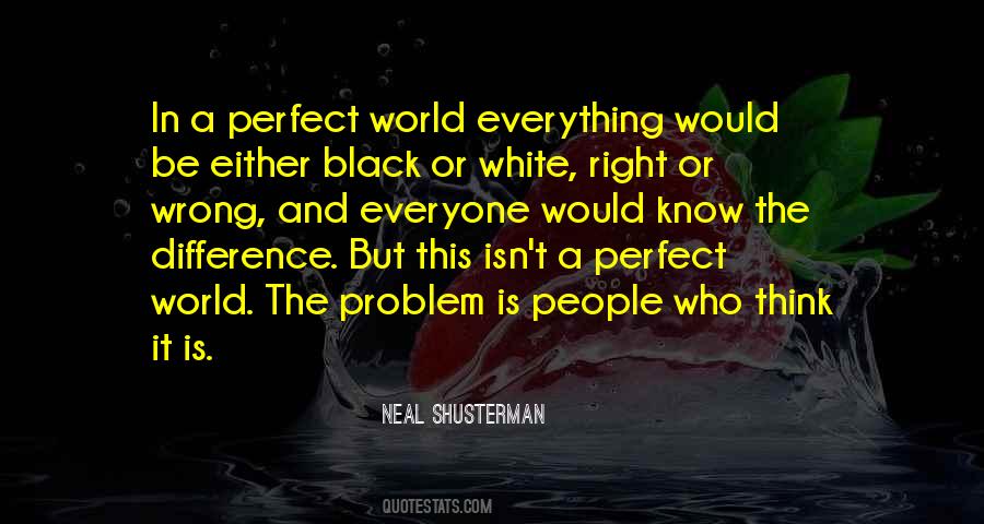 Quotes About Perfect World #1788458