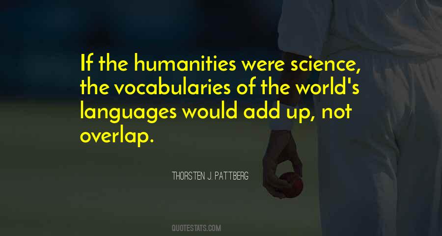 Quotes About Humanities And Science #29837