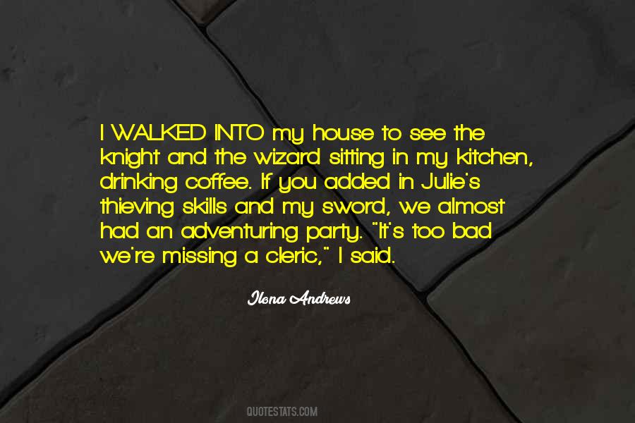 Quotes About House Sitting #785294