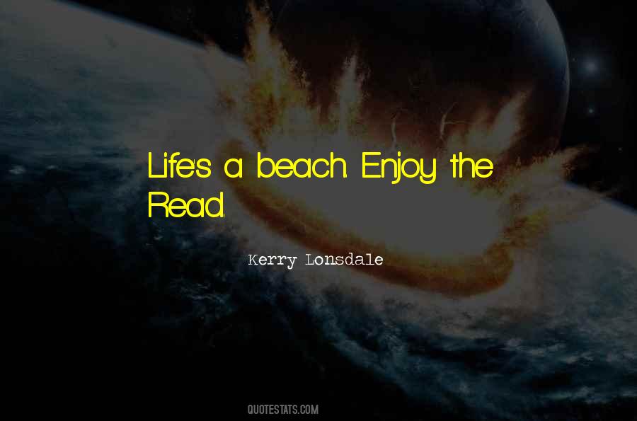 Quotes About Enjoy The Beach #65952