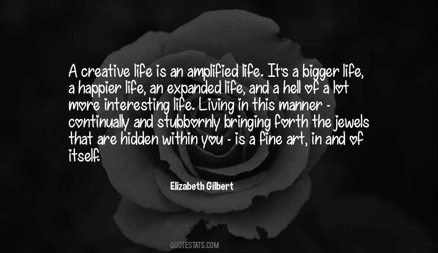 Quotes About A Creative Life #525677