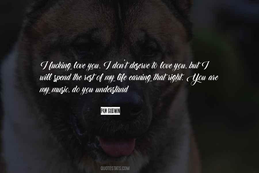 Quotes About Love You Deserve #81235