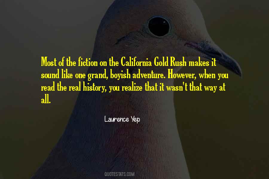 Quotes About California Gold Rush #133206