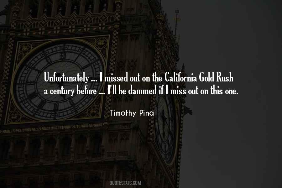 Quotes About California Gold Rush #775223