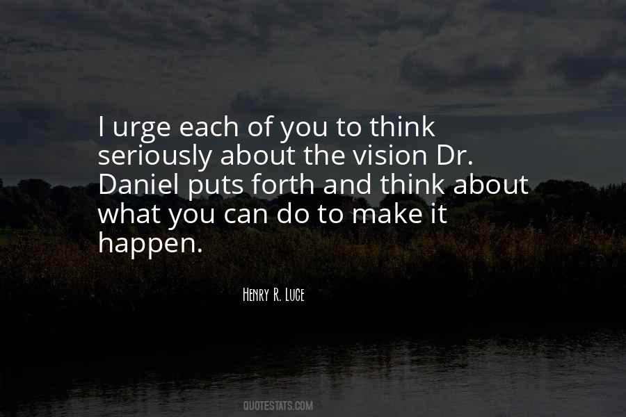 Quotes About Make It Happen #1223121