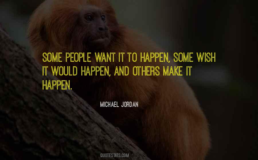 Quotes About Make It Happen #1298416