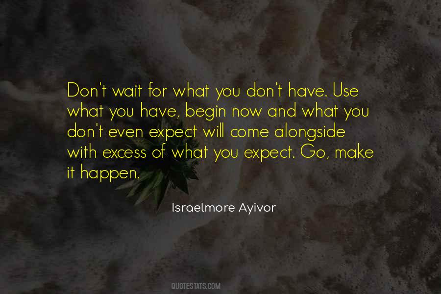 Quotes About Make It Happen #1322752