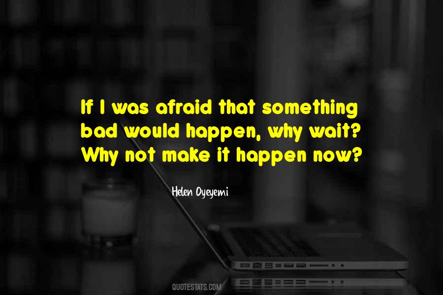 Quotes About Make It Happen #1791944