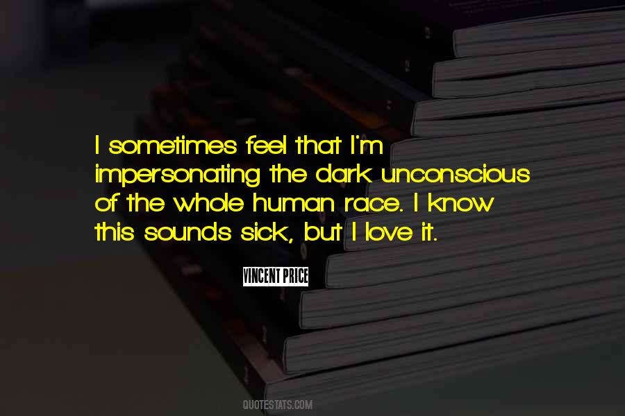 Unconscious Love Quotes #1526728