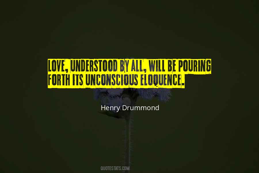 Unconscious Love Quotes #502532