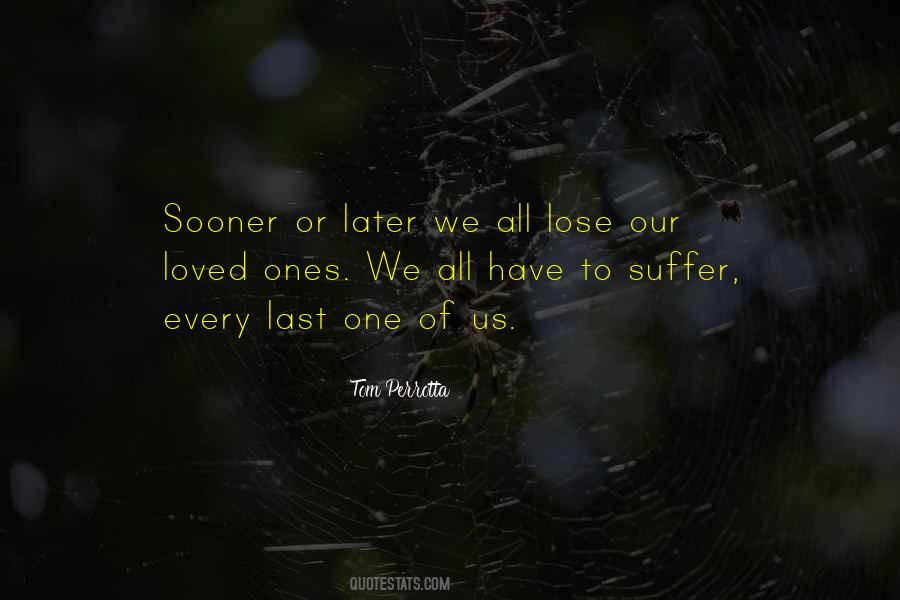 Quotes About Death Of Loved Ones #1553896