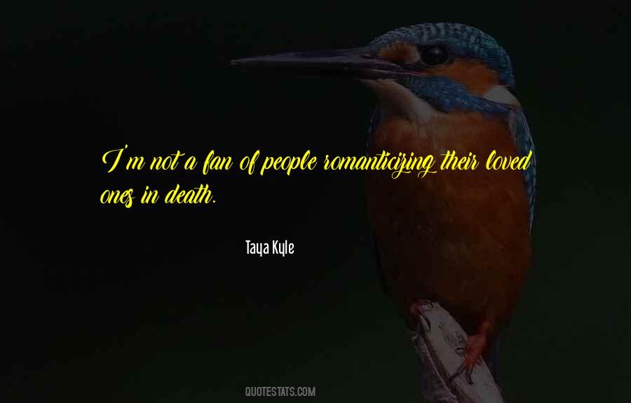 Quotes About Death Of Loved Ones #1586528