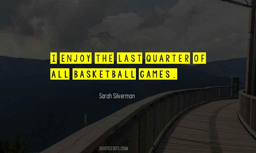 Quotes About Basketball Games #445423