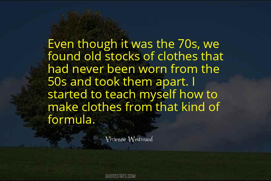 Old Clothes Quotes #1218655