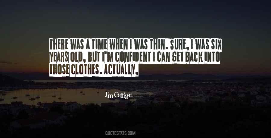 Old Clothes Quotes #1492430