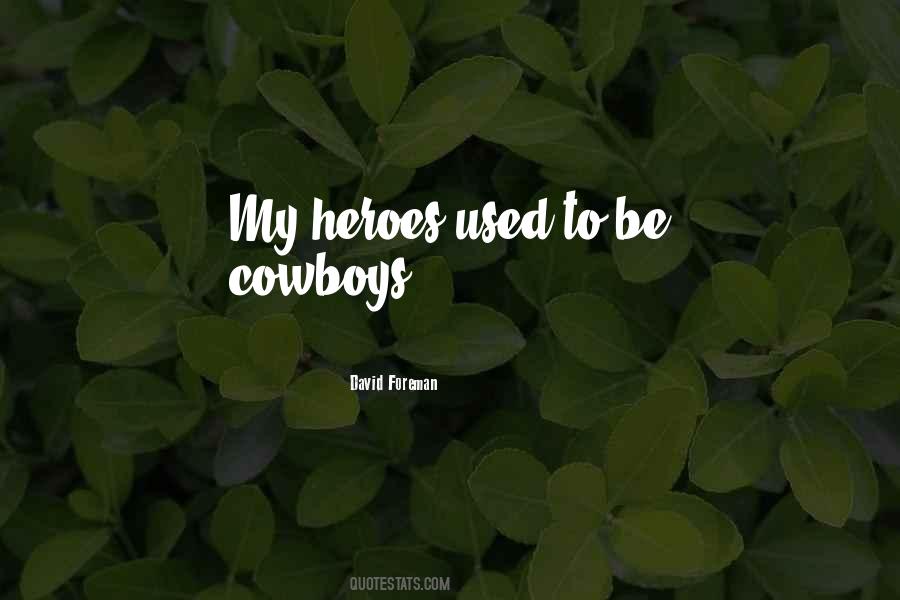 Quotes About Cowboys #1641916
